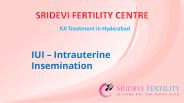 IUI Centres in Hyderabad - Sridevi Fertility Centre (1)