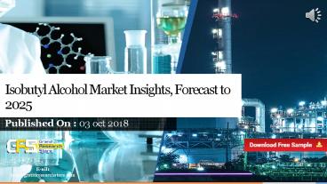 Isobutyl alcohol market insights, forecast to 2025