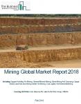 Mining Market Report 2018 PowerPoint PPT Presentation