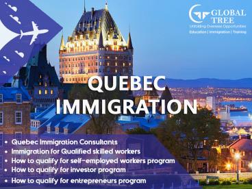 Quebec Immigration | Quebec Skilled Worker Visa Consultants (QSWP)