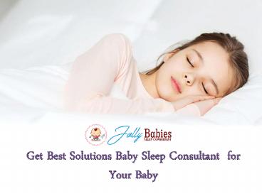 Seep Consultant Helping  Your Baby Sleep