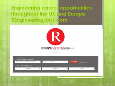 Engineering career opportunities throughout the UK and Europe, REngineeringJobs.com