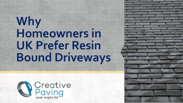 Why Homeowners in UK Prefer Resin Bound Driveways