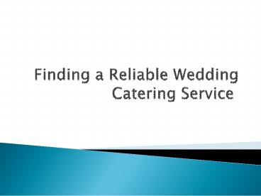 Finding a Reliable Wedding Catering Service