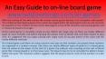 An Easy Guide to on-line board game PowerPoint PPT Presentation