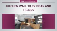 Kitchen Wall Tiles Ideas and Trends