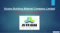 Victory Building Material Company Limited PowerPoint PPT Presentation