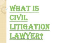 Role of a Civil Litigation Lawyer