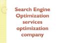 Search Engine Optimization Services Optimization Company PowerPoint PPT Presentation