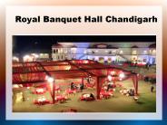 Royal Banquet Hall Chandigarh