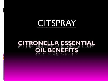 The Best Citronella Essential Oil a citspray.