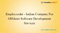 Employcoder - Indian Company For Offshore Software Development Services PowerPoint PPT Presentation