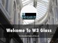 Detail Presentation About W3 Glass PowerPoint PPT Presentation