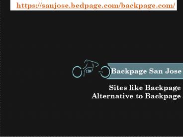 Backpage San Jose | Sites like backpage | Alternative to Backpage