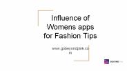 Influence of Womens apps for Fashion Tips