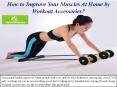 How to Improve Your Muscles At Home by Workout Accessories? PowerPoint PPT Presentation