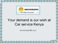 KenyanTraffic  - Your demand is our wish at Car service Kenya PowerPoint PPT Presentation