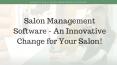 Top Benefits of Salon Management Software PowerPoint PPT Presentation