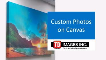Custom Photos on Canvas