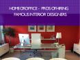 Home or Office - Pros of Hiring Famous Interior Designers PowerPoint PPT Presentation