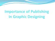 Importance of Publishing in Graphic Design