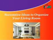 Successive Ideas to Organize Your Living Room