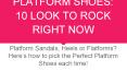 PLATFORM SHOES: 10 LOOKS TO ROCK RIGHT NOW PowerPoint PPT Presentation