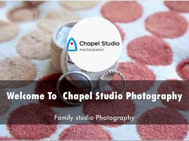 Chapel Studio Photography Presentation