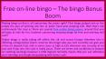 Free on-line bingo – The bingo Bonus Boom PowerPoint PPT Presentation