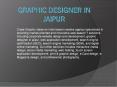 Graphic Designer in Jaipur PowerPoint PPT Presentation