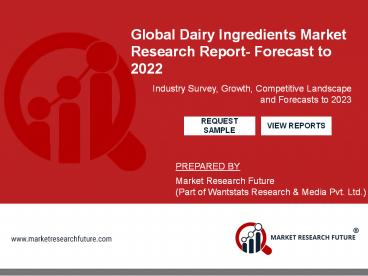 Global Dairy Ingredients Market Analysis & Outlook 2018-2023