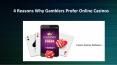 4 Reasons Why Gamblers Prefer Online Casinos PowerPoint PPT Presentation