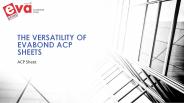 The Versatility Of Evabond ACP Sheets