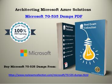 Pass4sure 70-535 (Architecting Microsoft Azure Certification) Dumps