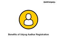 Benefits of Udyog Aadhar Registration