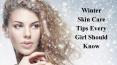 Winter Skin Care Tips Every Girl Should Know PowerPoint PPT Presentation