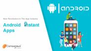 Android Instant Apps: New Revolution In The App Industry