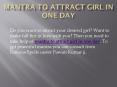 Mantra to attract desired girl PowerPoint PPT Presentation