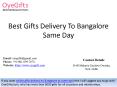 Best Gifts Delivery To Bangalore Same Day PowerPoint PPT Presentation