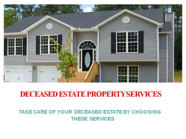 Take Care of Your Deceased Estate