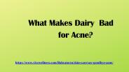 What Makes Dairy Bad for Acne?