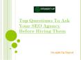 Top Questions To Ask Your SEO Agency Before Hiring Them PowerPoint PPT Presentation