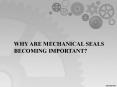 Why are Mechanical Seals becoming Important? | LEAK-PACK PowerPoint PPT Presentation