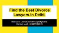 Best Divorce Lawyer in Delhi Advocate PowerPoint PPT Presentation