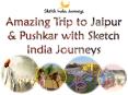 Amazing Trip to Jaipur & Pushkar with Sketch India Journeys PowerPoint PPT Presentation