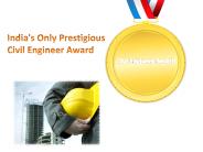 India's Only Prestigious Civil Engineer Award