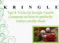 Tips & Tricks by Kringle Candle Company on how to perfectly reduce candle shoot PowerPoint PPT Presentation