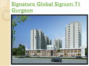 Signature Global Signum 71 Gurgaon