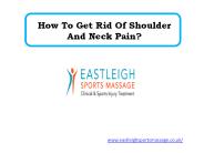 How To Get Rid Of Shoulder And Neck Pain?