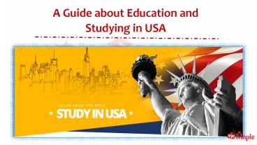 A Guide about Education and Studying in USA